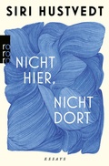 Cover: Nicht hier, nicht dort - Rowohlt eBooks