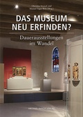 Cover: Das Museum neu erfinden? - Michael Imhof Verlag
