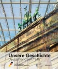 Cover: Unsere Geschichte - Kerber Verlag