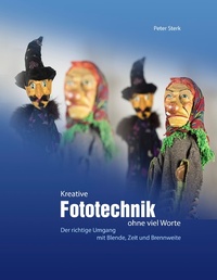 Abbildung von: Kreative Fototechnik ohne viel Worte - BoD - Books on Demand