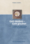 Cover: Gott denken - Gott glauben - Pustet, F