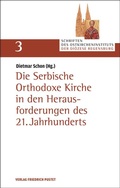 Cover: Die Serbische Orthodoxe Kirche in den Herausforderungen des 21. Jahrhunderts - Pustet, F