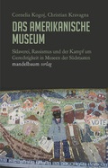 Cover: Das amerikanische Museum - Mandelbaum Verlag eG