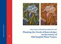 Abbildung von: Planting the Seeds of Knowledge: An Inventory of Old English Plant Names - utzverlag GmbH