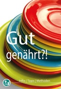 Cover: Gut gen&auml;hrt?! - Landesstelle d. Katholischen Landjugend Bayerns
