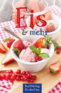 Abbildung von: Eis & mehr - BuchVerlag Leipzig