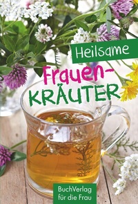 Abbildung von: Heilsame Frauenkräuter - BuchVerlag Leipzig