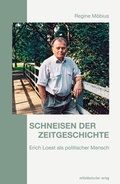 Cover: Schneisen der Zeitgeschichte - Mitteldeutscher Verlag