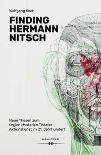 Enlarge image Cover: Finding Hermann Nitsch - HOLLITZER Verlag