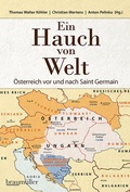 Cover: Ein Hauch von Welt - &Ouml;sterreich vor und nach Saint Germain - Braum&uuml;ller Verlag