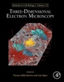 Cover: Three-Dimensional Electron Microscopy: Volume 152 - Academic Press