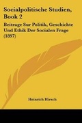 Cover: Socialpolitische Studien, Book 2 - Kessinger Publishing