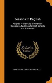 Enlarge image Cover: Lessons in English - Franklin Classics Trade Press