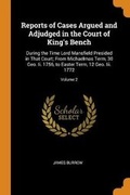 Cover: Reports of Cases Argued and Adjudged in the Court of King's Bench - Franklin Classics Trade Press