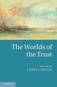 Enlarge image Cover: The Worlds of the Trust - Cambridge University Press