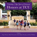 Cover: Honors at TCU - Texas Christian University Press