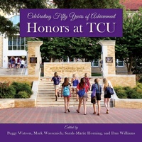 Enlarge image Cover: Honors at TCU - Texas Christian University Press