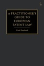 Cover: A Practitioner's Guide to European Patent Law - Hart Publishing