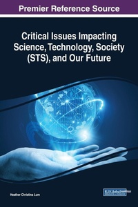 Abbildung von: Critical Issues Impacting Science, Technology, Society (STS) and Our Future - IGI Global