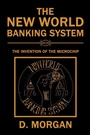 Cover: The New World Banking System - Xlibris Us