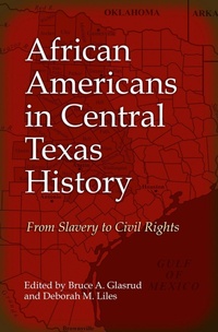 Abbildung von: African Americans in Central Texas History - Texas A & M University Press