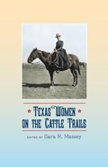 Cover: Texas Women on the Cattle Trails - Texas A & M University Press