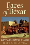 Cover: Faces of Bexar - Texas A & M University Press
