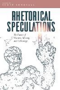 Abbildung von: Rhetorical Speculations - Utah State University Press