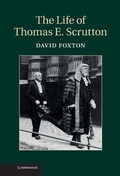 Cover: The Life of Thomas E. Scrutton - Cambridge University Press