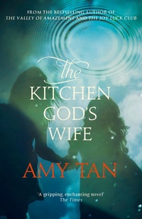 Enlarge image Cover: The Kitchen God's Wife - Fourth Estate Ltd