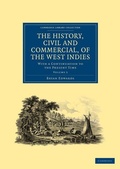 Cover: The History, Civil and Commercial, of the West Indies - Cambridge University Press