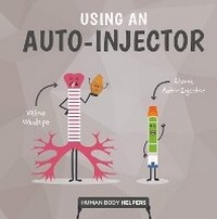 Enlarge image Cover: Using an Autoinjector - BookLife Publishing