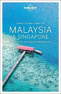 Abbildung von: Lonely Planet Best of Malaysia & Singapore - Lonely Planet Global Limited