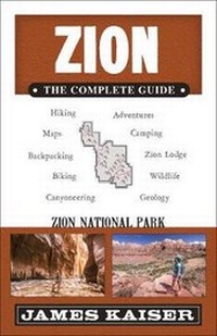 Abbildung von: Zion: The Complete Guide - Destination Press