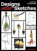 Cover: Designs and Sketches for elBulli - Grub Street Publishing