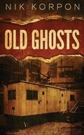 Cover: Old Ghosts - Down & Out Books