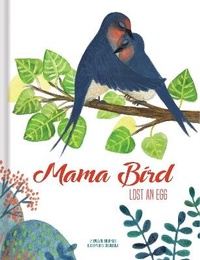 Abbildung von: Mama Bird Lost an Egg - CrackBoom! Books