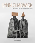 Cover: Lynn Chadwick - Scheidegger & Spiess