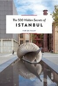 Abbildung von: The 500 Hidden Secrets of Istanbul - Luster Publishing