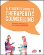 Cover: A Student's Guide to Therapeutic Counselling - SAGE Publications Ltd