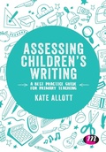 Cover: Assessing Children's Writing - Learning Matters Ltd