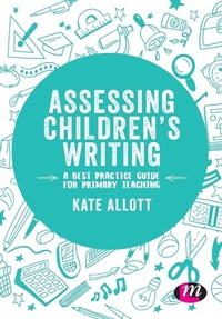 Enlarge image Cover: Assessing Children's Writing - Learning Matters Ltd