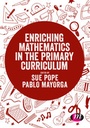 Cover: Enriching Mathematics in the Primary Curriculum - Learning Matters Ltd