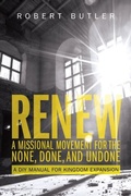 Cover: Renew: A Missional Movement for the None, Done, and Undone - Outreach, Inc (dba Equip Press)