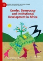 Cover: Gender, Democracy and Institutional Development in Africa - Palgrave Macmillan