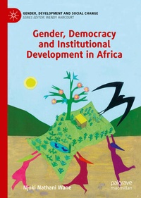 Enlarge image Cover: Gender, Democracy and Institutional Development in Africa - Palgrave Macmillan