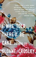 Cover: I Was Told There'd Be Cake - Riverhead Books