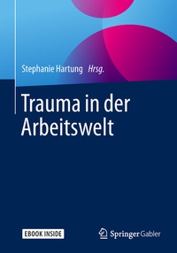Abbildung von: Trauma in der Arbeitswelt - Springer Gabler