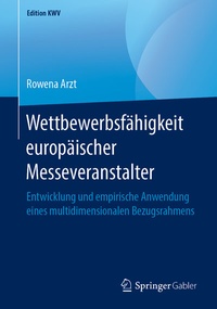 Abbildung von: Wettbewerbsfähigkeit europäischer Messeveranstalter - Springer Gabler