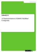 Cover: A Characterisation of Al6061 RedMud Composite - GRIN Verlag